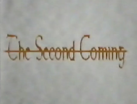 The Second Coming - 1999